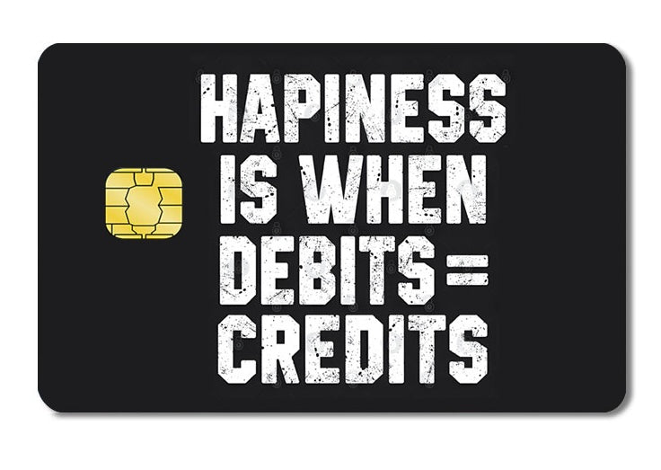 Hapiness is when debits = credits